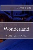 Wonderland (The Rio Crew Novels, #4) (eBook, ePUB)