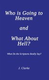 Who is Going to Heaven and What About Hell? (eBook, ePUB)