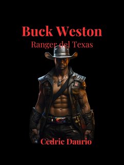 Buck Weston- Ranger del Texas (eBook, ePUB) - Daurio11, Cedric