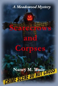 Scarecrows and Corpses (A Meadowood Mystery, #1) (eBook, ePUB) - Wade, Nancy M.