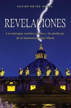 Revelaciones (eBook, ePUB) - Reyes-Ayral, Xavier