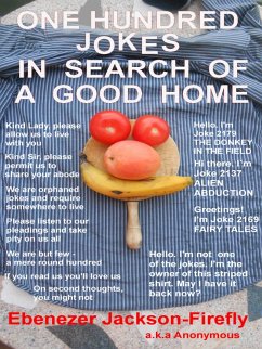 One Hundred Jokes In Search Of A Good Home (Jokes by the Hundred, #20) (eBook, ePUB) - Jackson-Firefly, Ebenezer