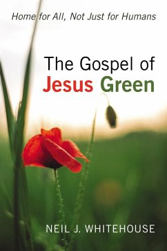 The Gospel of Jesus Green (eBook, ePUB) - Whitehouse, Neil J.