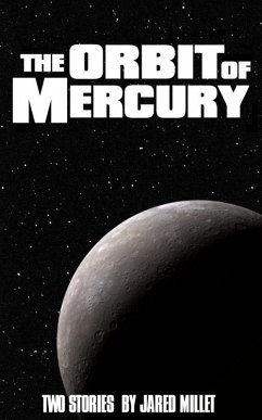 Cover The Orbit of Mercury: Two Stories (eBook, ePUB)