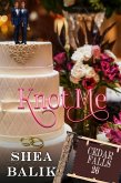 Knot Me (Cedar Falls, #26) (eBook, ePUB) Knot Me (Cedar Falls, #26) (eBook, ePUB)