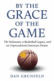 By the Grace of the Game (eBook, ePUB) By the Grace of the Game (eBook, ePUB)