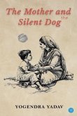 The Mother and the Silent Dog (eBook, ePUB)