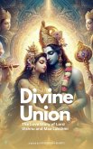 Divine Union; The Love Story of Lord Vishnu and Maa Lakshmi (eBook, ePUB)