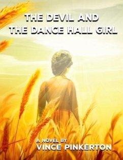 The Devil and the Dance Hall Girl (eBook, ePUB) - Pinkerton, Vince E