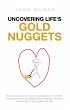Uncovering Life's Gold Nuggets (eBook,... - Bild 1