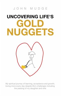 Cover Uncovering Life's Gold Nuggets (eBook, ePUB)