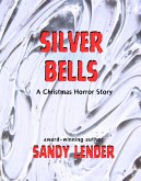 Silver Bells: A Christmas Horror Story (eBook, ePUB) Silver Bells: A Christmas Horror Story (eBook, ePUB)