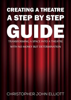 Cover Creating a Theatre - A Step by Step Guide (eBook, ePUB)