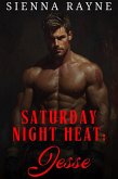 Saturday Night Heat: Jesse (eBook, ePUB) Saturday Night Heat: Jesse (eBook, ePUB)
