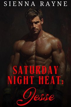 Saturday Night Heat: Jesse (eBook, ePUB) - Rayne, Sienna