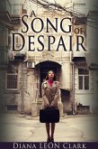 A Song of Despair (Points South, #4) (eBook, ePUB) A Song of Despair (Points South, #4) (eBook, ePUB)