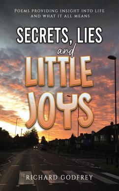 Secrets, Lies and Little Joys (eBook, ePUB) - Godfrey, Richard