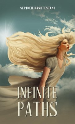 Infinite Paths (eBook, ePUB) - Dashtestani, Sepideh