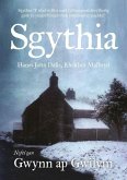 Sgythia - Hanes John Dafis, Rheithor Mallwyd (eBook, ePUB) Sgythia - Hanes John Dafis, Rheithor Mallwyd (eBook, ePUB)