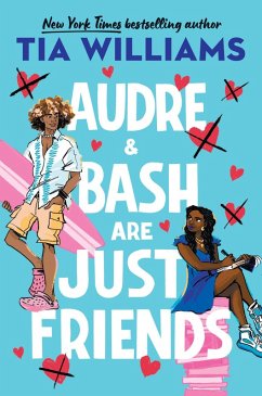 Audre & Bash Are Just Friends (eBook, ePUB) - Williams, Tia