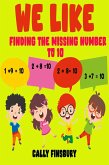 We like Finding the Missing Number to 10 (eBook, ePUB)