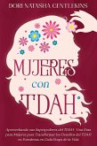 Mujeres con TDAH: Aprovechando sus Superpoderes del TDAH - Una Guía para Mujeres para Transformar los Desafíos del TDAH en Fortalezas en Cada Etapa de la Vida (eBook, ePUB) Mujeres con TDAH: Aprovechando sus Superpoderes del TDAH - Una Guía para Mujeres para Transformar los Desafíos del TDAH en Fortalezas en Cada Etapa de la Vida (eBook, ePUB)