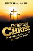 Encounter with Christ on Medical Cancer Surgery Table (eBook, ePUB)