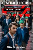 General Election UK 2024 (MEGA) (eBook, ePUB) General Election UK 2024 (MEGA) (eBook, ePUB)