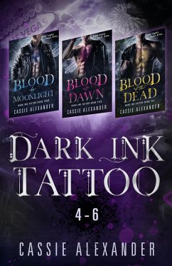 Dark Ink Tattoo Boxset 2 : Blood by Moonlight, Blood at Dawn, Blood of the Dead (eBook, ePUB) - Alexander, Cassie