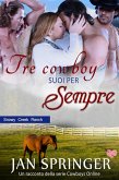 Tre cowboy suoi per sempre (Cowboys Online 6, #6) (eBook, ePUB) Tre cowboy suoi per sempre (Cowboys Online 6, #6) (eBook, ePUB)