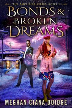 Cover Bonds and Broken Dreams (Amplifier 2) (eBook, ePUB)