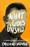What Goes Unsaid (eBook, ePUB) What Goes Unsaid (eBook, ePUB)