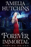 Forever Immortal (Midnight Coven Series, #1) (eBook, ePUB) Forever Immortal (Midnight Coven Series, #1) (eBook, ePUB)