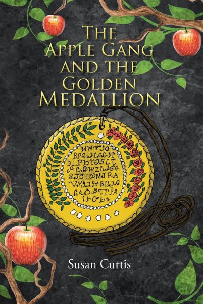 The Apple Gang and the Golden Medallion (eBook, ePUB) The Apple Gang and the Golden Medallion (eBook, ePUB)