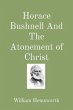 Horace Bushnell And The Atonement of... - Bild 1