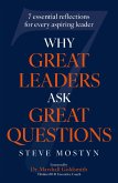 Why Great Leaders Ask Great Questions (eBook, ePUB) Why Great Leaders Ask Great Questions (eBook, ePUB)