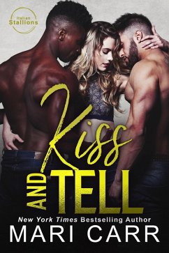 Cover Kiss and Tell (Italian Stallions, #8) (eBook, ePUB)