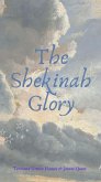 The Shekinah Glory (YAHWEH, #16) (eBook, ePUB) The Shekinah Glory (YAHWEH, #16) (eBook, ePUB)