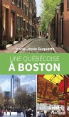 Une Québécoise à Boston (eBook, PDF) Une Québécoise à Boston (eBook, PDF)