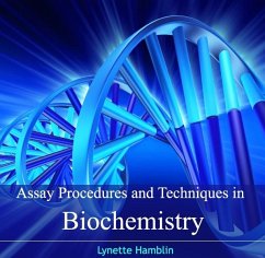 Assay Procedures and Techniques in Biochemistry (eBook, PDF) - Hamblin, Lynette