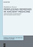 Perplexing Remedies in Ancient Medicine (eBook, ePUB)