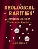 Geological Rarities: Intriguing World of Uncommon Minerals (eBook, ePUB)