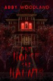 The House She Haunts (eBook, ePUB)