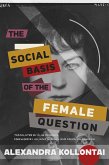 The Social Basis of the Female Question (eBook, ePUB)