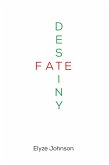 Fate/Destiny (eBook, ePUB)