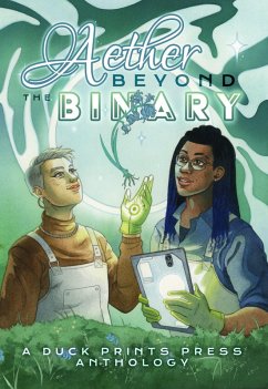 Aether Beyond the Binary (eBook, ePUB) - Lloyd, Kelas; Loy, Lyonel; Madison, Mikki; Marie, Sebastian; Marsh, Alec J.; Picard, Flore; Ralston, S. J.; Rowntree, Em; Waters, Terra P.; Faye, Ellen; Gale, Scarlett; Green, Catherine E.; Haley, Elior; Howland, Zel; Ilgaksu; Juszak, Bettina; Kaprin, Nicola