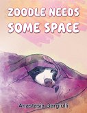 Zoodle Needs Some Space (eBook, ePUB)