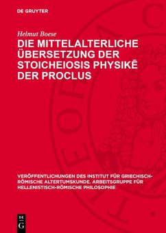 Die mittelalterliche Übersetzung der Stoicheiosis physike der Proclus (eBook, PDF) - Boese, Helmut