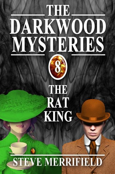 The Darkwood Mysteries (8): The Rat King (eBook, ePUB)