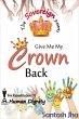 Give Me My Crown Back (eBook, ePUB) - Bild 1
